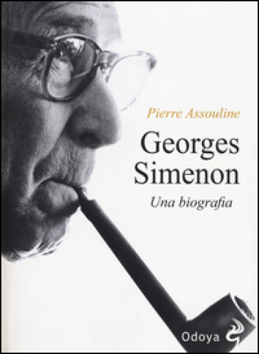 Georges Simenon. Una biografia - Pierre Assouline - Sololibri.net (Blog)