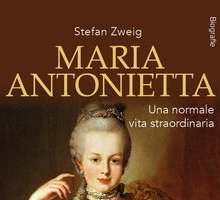 Maria Antonietta, una normale vita straordinaria