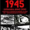 1945 Germania anno zero. Atrocità e crimini di guerra alleati nel “Memorandum di Darmstadt”