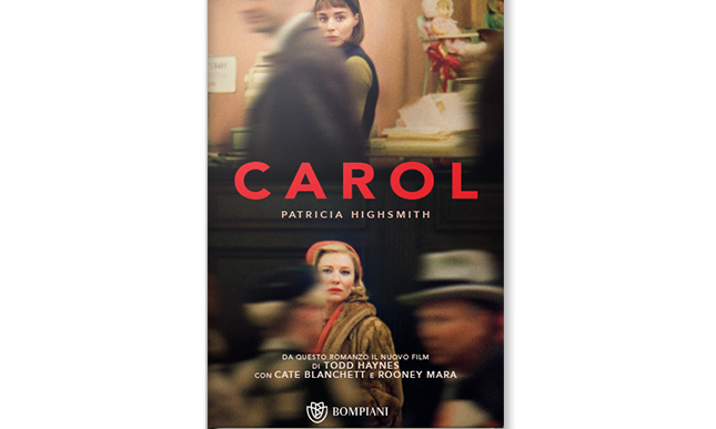 Leggere “Carol” di Patricia Highsmith e vedere il film omonimo al tempo dell'approvazione del DDL Cirinnà