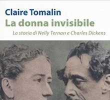 La donna invisibile. La storia di Nelly Ternan e Charles Dickens