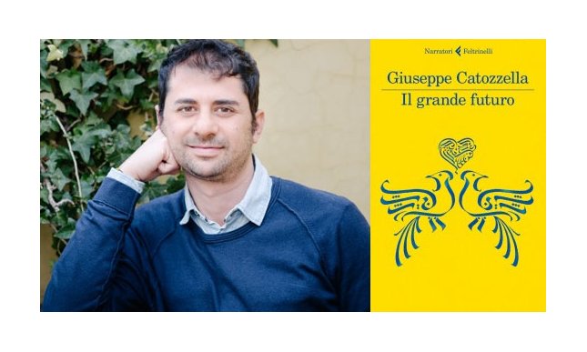“Il grande futuro”: il nuovo romanzo di Giuseppe Catozzella arriva in libreria