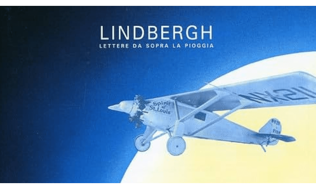 “Lindbergh”, la canzone di Fossati dedicata all'aviatore Charles Lindbergh 