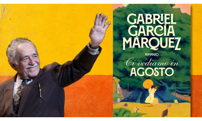 Gabriel García Márquez: in arrivo il romanzo inedito “Ci vediamo in agosto”