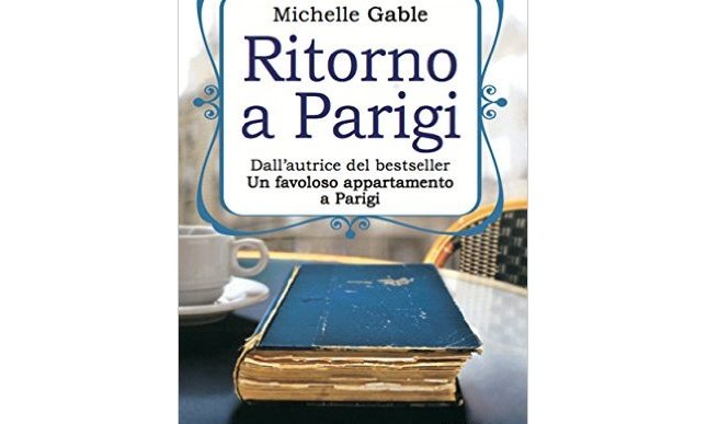 Michelle Gable: il nuovo romanzo “Ritorno a Parigi” oggi in libreria