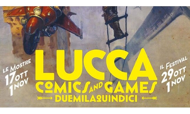 Lucca Comics & Games 2015: 5 motivi per partecipare