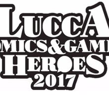 Lucca Comics & Games 2017: date, programma, ospiti e biglietti
