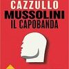 Mussolini il capobanda