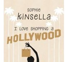 Sophie Kinsella: I love shopping a Hollywood esce il 30 settembre. Becky Bloomwood è tornata!