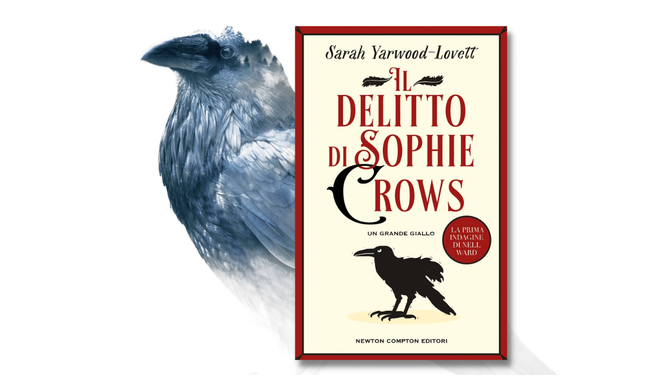 “Il delitto di Sophie Crows” di Sarah Yarwood-Lovett: la prima indagine di Nell Ward