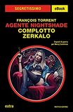 Agente Nightshade. Complotto Zerkalo