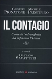Il contagio. Come la 'ndrangheta ha infettato l'Italia - Giuseppe Pignatone, Michele Prestipino, a cura