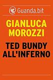 Ted Bundy all'inferno