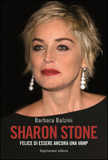 Sharon Stone. Felice di essere ancora una vamp