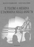 Il Teatro a Messina e a Taormina negli anni '70