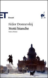 Le Notti Bianche Fedor Dostoevskij Recensione Libro