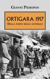 Ortigara 1917. Dalla parte degli austriaci