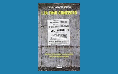 L'ultimo concerto. Romanzo di formazione, musica e politica nell'Italia degli anni Settanta