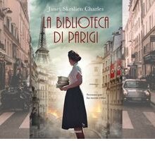 “La biblioteca di Parigi”: il romanzo più venduto alla Fiera di Francoforte da oggi in libreria