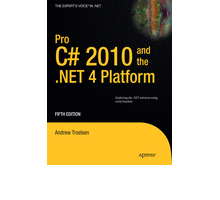 Pro C# 2010 and the .Net 4 Platform
