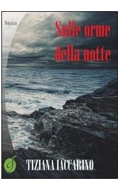 Sulle orme della notte