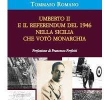 Umberto II e il referendum del 1946 nella Sicilia che votò Monarchia