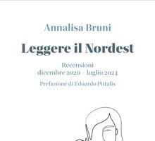 Leggere il Nordest. Recensioni dicembre 2020 − luglio 2024