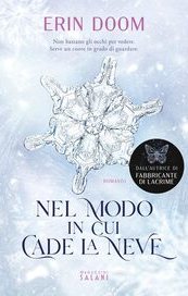 Nel modo in cui cade la neve