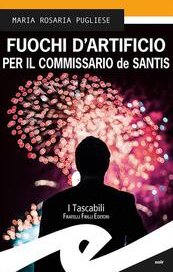 Fuochi d'artificio per il commissario de Santis