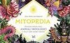 Mitopedia. Un'enciclopedia degli animali mitologici e delle loro storie magiche