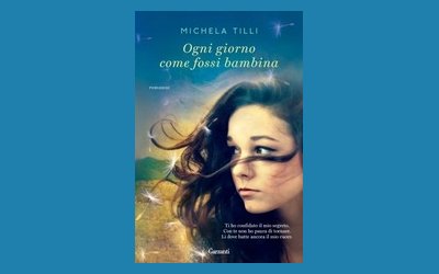 Ogni giorno come fossi bambina