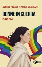 Donne in guerra per la pace