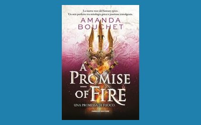 A Promise of Fire. Una promessa di fuoco