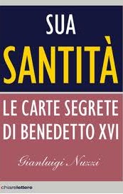 Sua Santità. Le carte segrete di Benedetto XVI