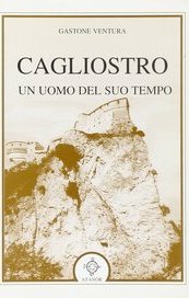 Cagliostro. Un uomo del suo tempo