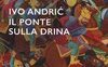 Il ponte sulla Drina