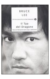Il Tao del Dragone. Verso la liberazione del corpo e dell'anima