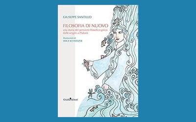Filosofia di nuovo. Una storia del pensiero filosofico greco dalle origini a Platone