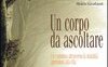 Un corpo da ascoltare