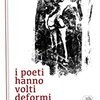 I poeti hanno volti deformi