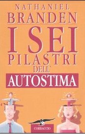 I sei pilastri dell'autostima