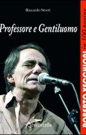 Professore e gentiluomo. Roberto Vecchioni in 100 pagine