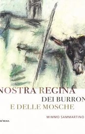 Nostra Regina dei burroni e delle mosche