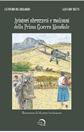 Aviatori abruzzesi e molisani della Prima Guerra Mondiale