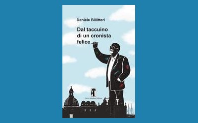 Dal taccuino di un cronista felice
