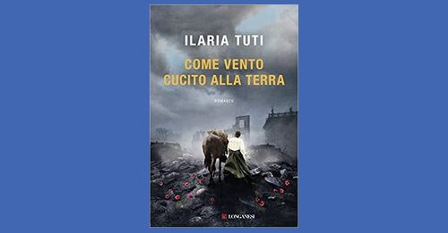 Come vento cucito alla terra - Ilaria Tuti - Recensione libro