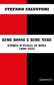 Rime Rosse e Rime Nere. Storia d'Italia in rima 1800-1922 