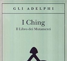 I Ching: il libro dei mutamenti