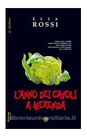 L'anno dei cavoli a merenda