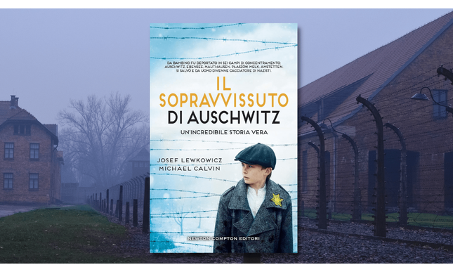 “Il sopravvissuto di Auschwitz” di Josef Lewkowicz: un'incredibile storia vera